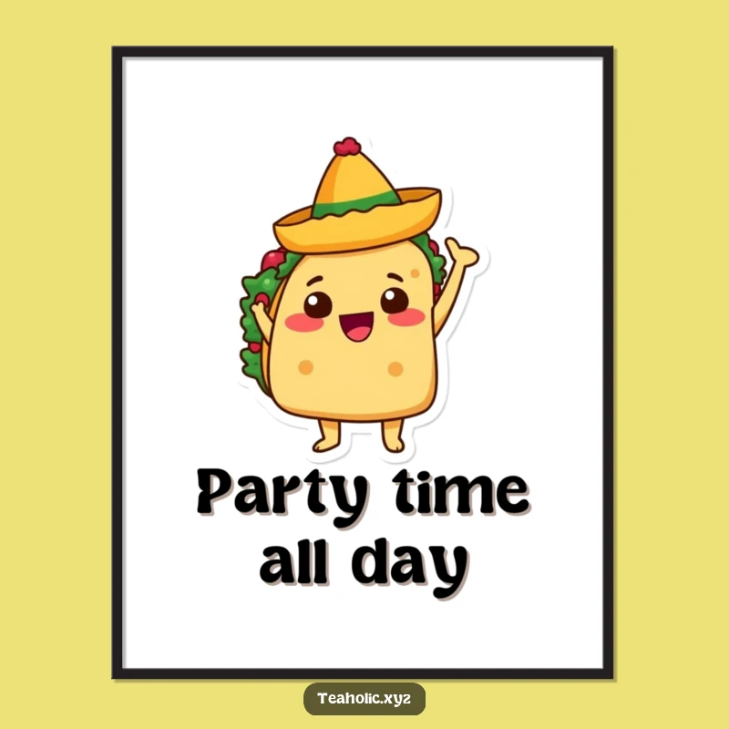 Funny Taco Poster - Festive Wall Art for a Lively Space