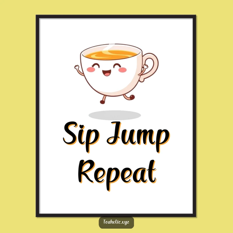 Funny Tea Cup Poster: Happy Jump Wall Art Funny Gift
