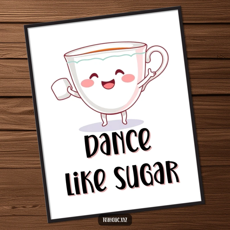 Funny poster featuring a smiling teacup with tiny arms in a lively dance with a sugar cube, adding cheerful wall decor.