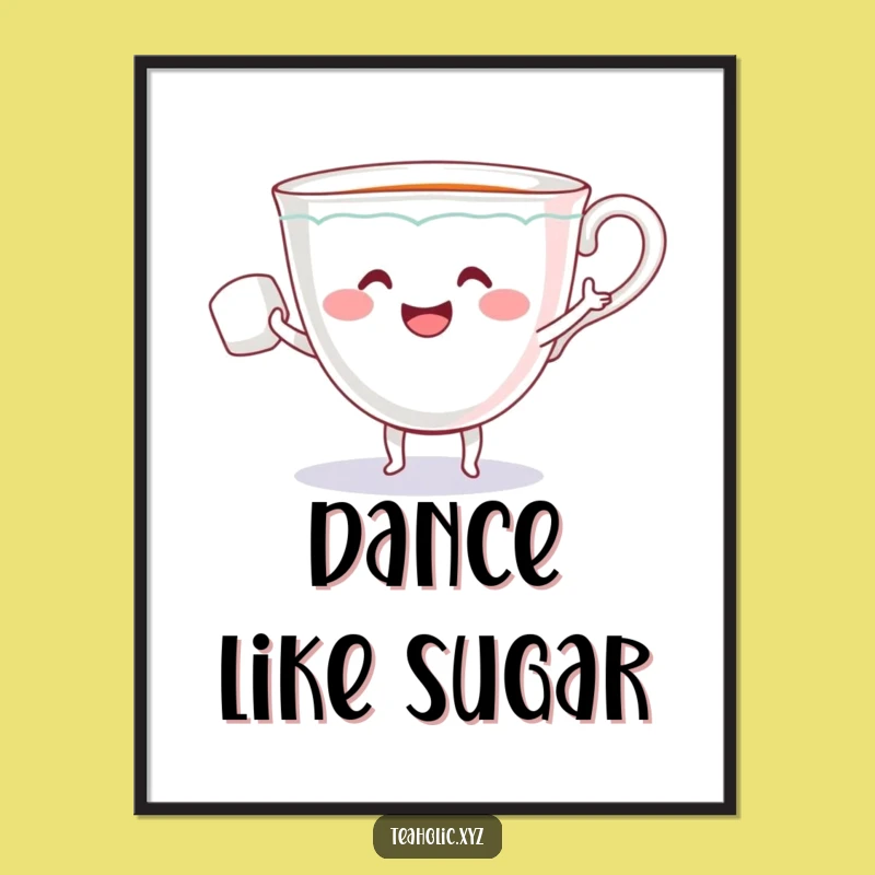 Funny Teacup Sugar Cube Dance Poster - Whimsical Wall Art & Funny Gift Idea