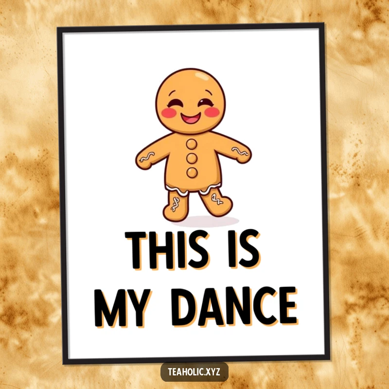 Funny poster capturing a giggling gingerbread man mid-silly jig with his tiny legs, perfect for adding humor to decor.