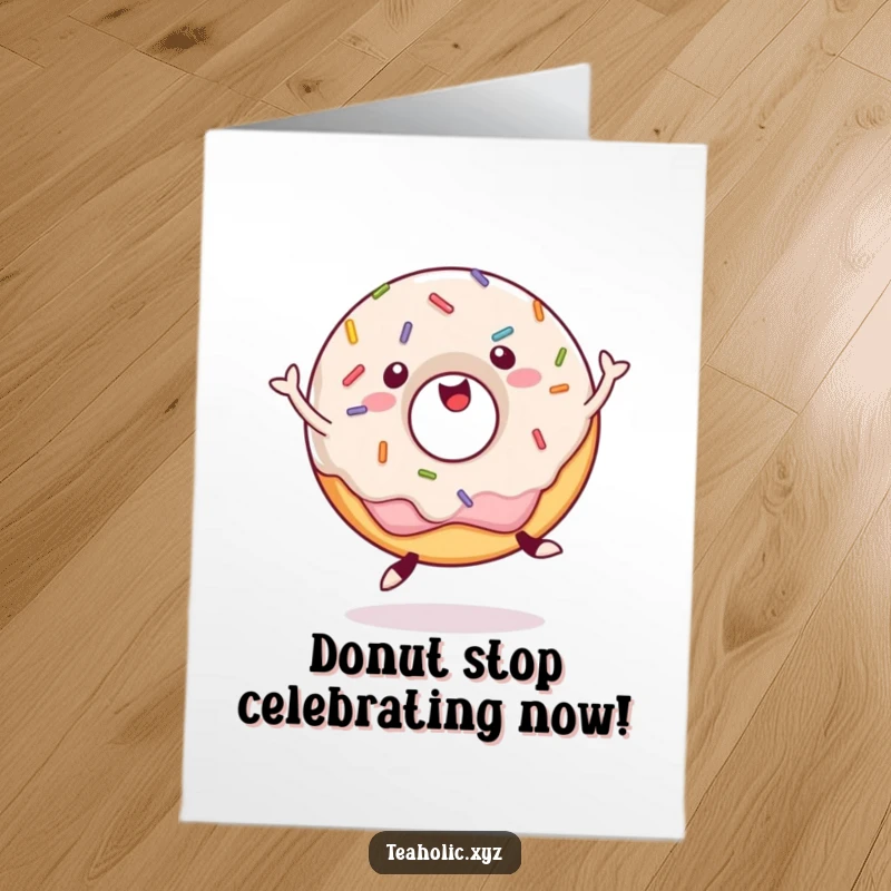 Funny Free Printable Birthday Card: A happy donut with sprinkles jumping up and down with excitement.