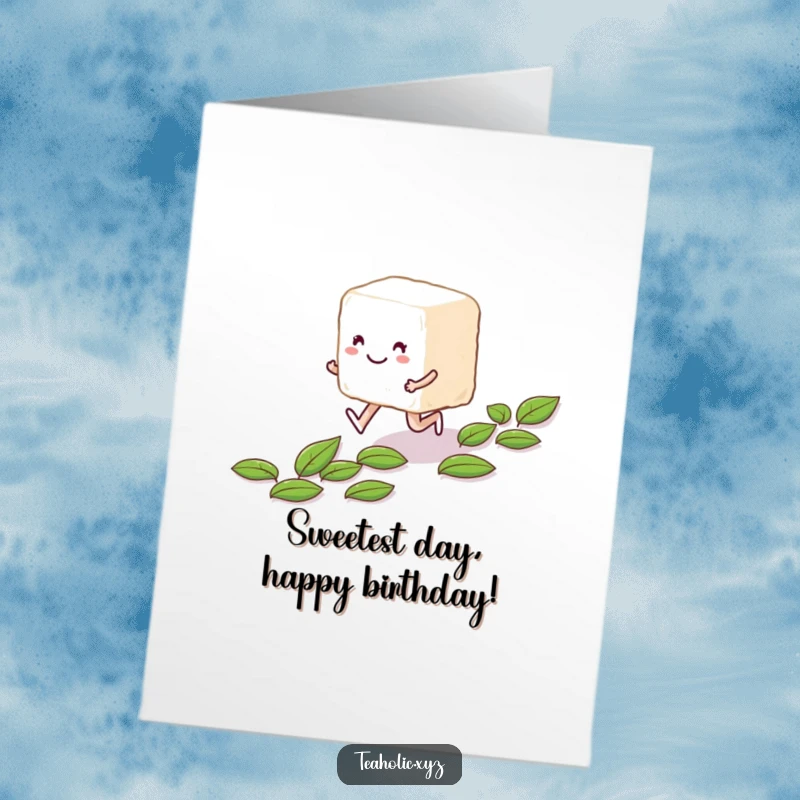 Funny Free Printable Birthday Card: Smiling sugar cube character skipping on tea leaves, happy birthday.
