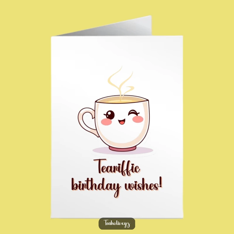 Free Printable Birthday Card: Steaming Teacup Character, Funny Downloadable Gift