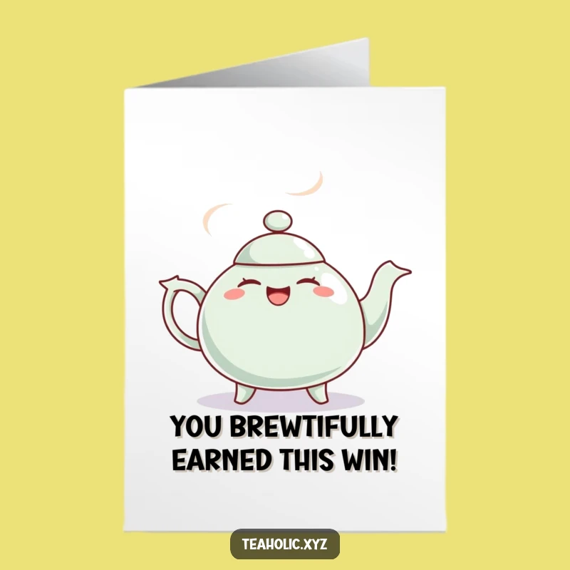 Free Printable Congrats Teapot Card: Giggling Teapot Celebrates with a Jig Downloadable!