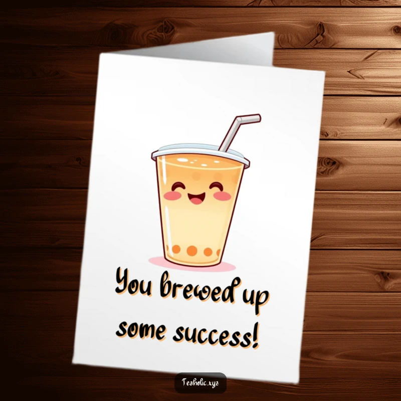Funny Free Printable Congratulations Card: A happy tea cup with a straw doing a joyous wiggle, celebrating success.