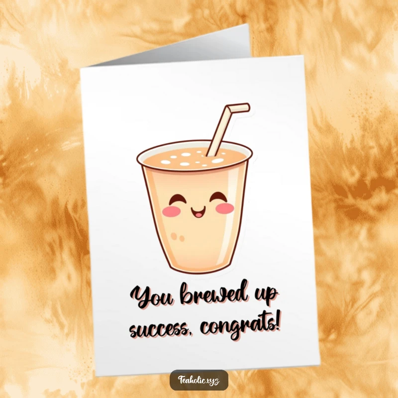Funny Free Printable Congratulations Card: A happy cup of tea with a tiny straw wiggling joyfully, celebrating success with a smile.