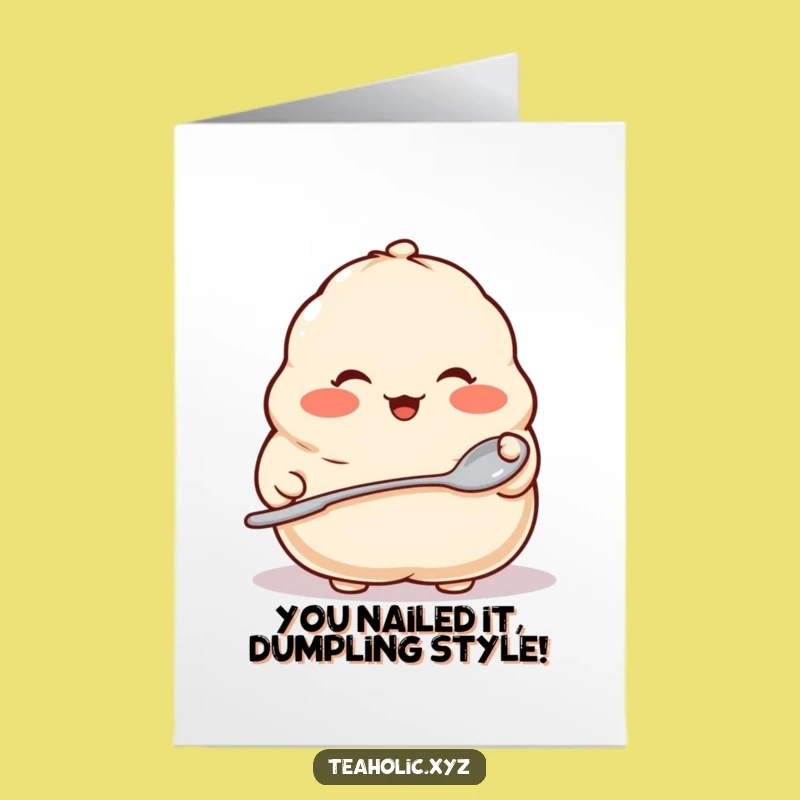 Free Printable Congrats Card: Proud Dumpling, Hilarious Downloadable Greeting for Big Wins