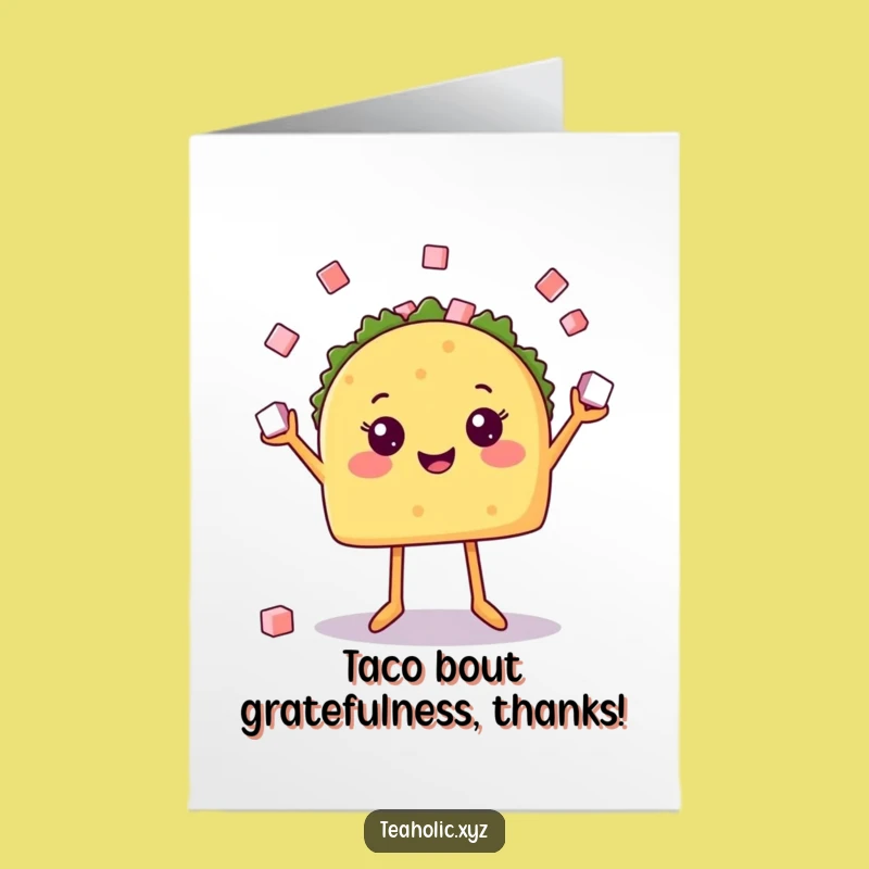 Free Printable Taco Thank You Card: Fun Juggling Downloadable Gratitude