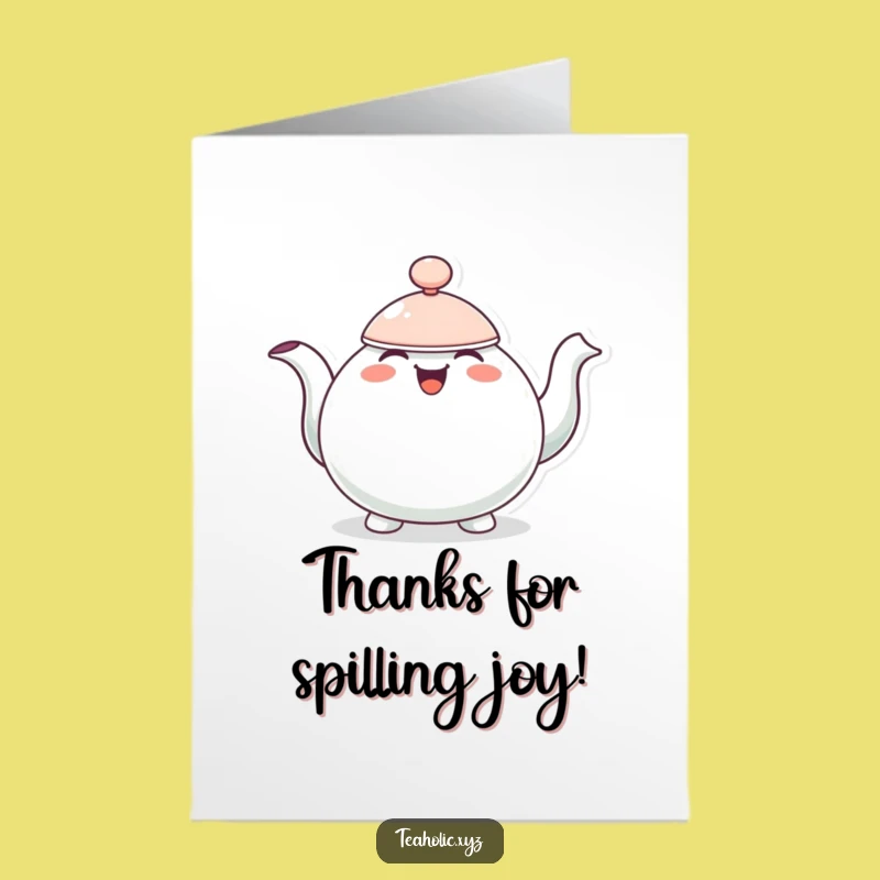 Free Printable Thank You Card: Overflowing Teapot, Funny Downloadable Appreciation Gift