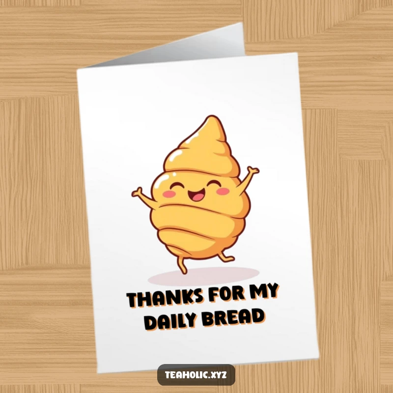 Funny Free Printable Thank You Card: A cheerful croissant with little legs doing a joyful spin, expressing thanks.
