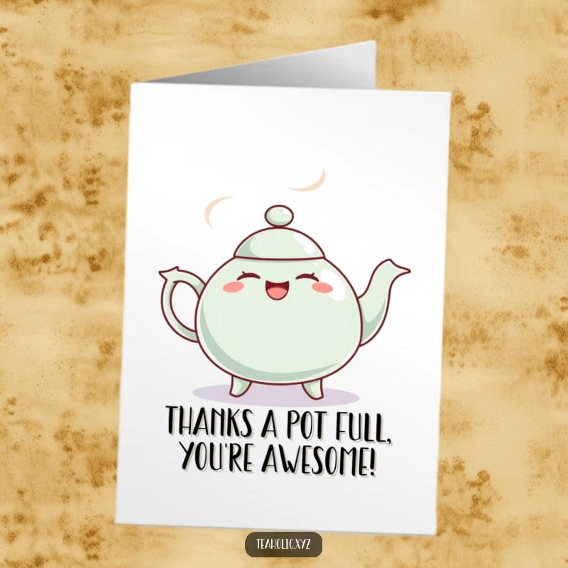 Funny Free Printable Thank You Card: A giggling teapot with steam puffs dances merrily to express thanks.
