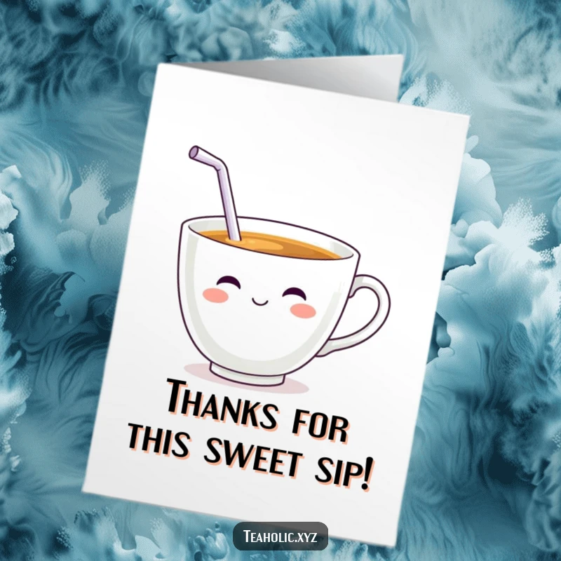 Funny Free Printable teacup happily sipping with a straw, ideal for a thank you card, print at home.